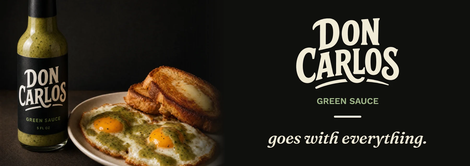 Don Carlos wide banner ad: fried eggs and toast with Green Sauce, near-black background